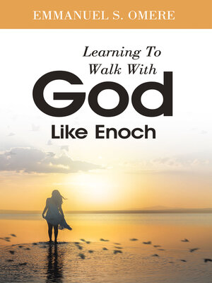 cover image of Learning to Walk With God Like Enoch